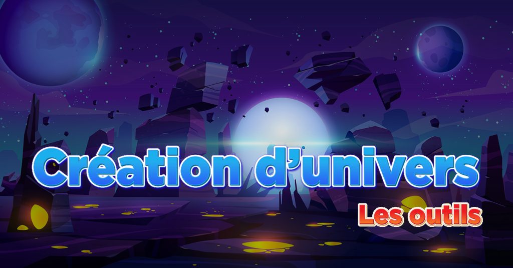 visuel création d'univers pour les outils